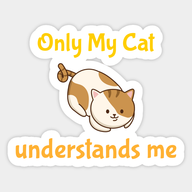 Only My Cat Understands Me Sticker by Dogefellas